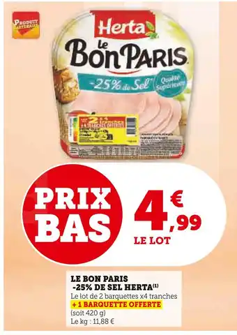 U Express HERTA LE BON PARIS -25% DE SEL offre