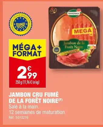 ALDI TANNENHOF JAMBON CRU FUMÉ DE LA FORÊT NOIRE offre