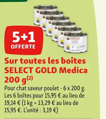 Maxi Zoo SELECT GOLD 5+1 OFFERTE Sur toutes les boîtes SELECT GOLD Medica 200 g offre