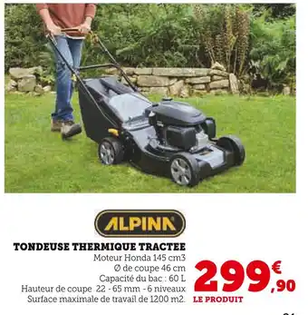 Super U ALPINA TONDEUSE THERMIQUE TRACTEE offre