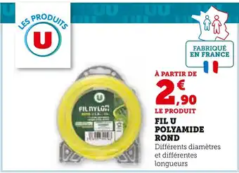 Super U U FIL POLYAMIDE ROND offre