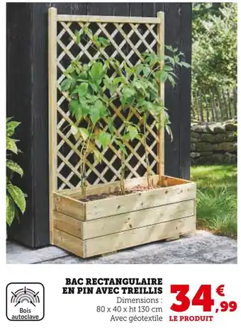 Super U BAC RECTANGULAIRE EN PIN AVEC TREILLIS offre