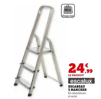Super U Escalux ESCABEAU 3 MARCHES offre