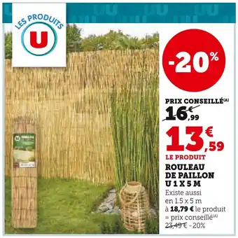 Super U U ROULEAU DE PAILLON 1 X 5 M offre