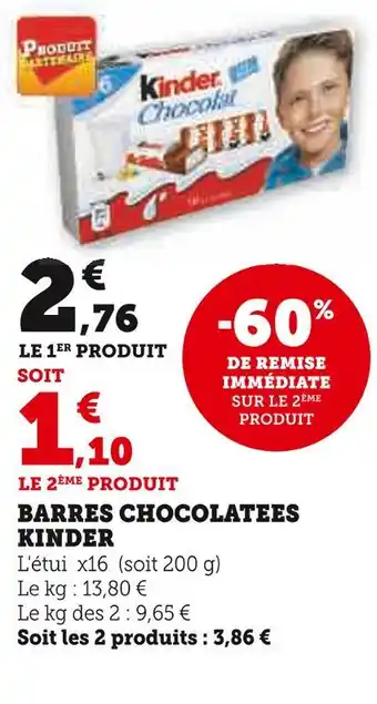 Super U KINDER BARRES CHOCOLATEES offre