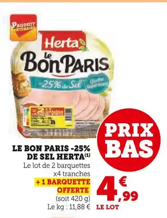 Super U HERTA LE BON PARIS -25% DE SEL offre