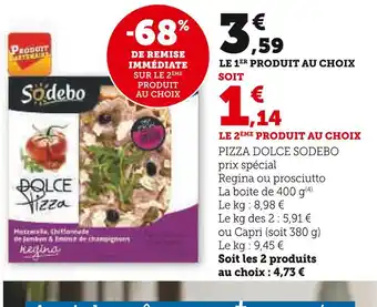 Super U SODEBO PIZZA DOLCE offre