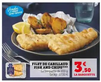 Super U FILET DE CABILLAUD FISH AND CHIPS offre