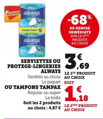 Super U ALWAYS SERVIETTES OU PROTEGE-LINGERIES offre