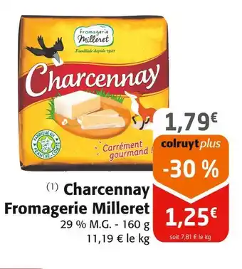 Colruyt Fromagerie Milleret Charcennay offre