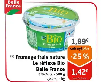 Colruyt Belle France Fromage frais nature Le réflexe Bio offre