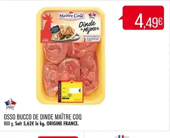 Match MAÎTRE COQ OSSO BUCCO DE DINDE offre