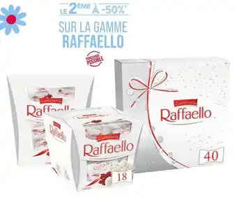 Match RAFFAELLO LE 2ÈME À -50% SUR LA GAMME RAFFAELLO offre