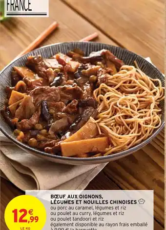 Intermarché Hyper BŒUF AUX OIGNONS, LÉGUMES ET NOUILLES CHINOISES offre