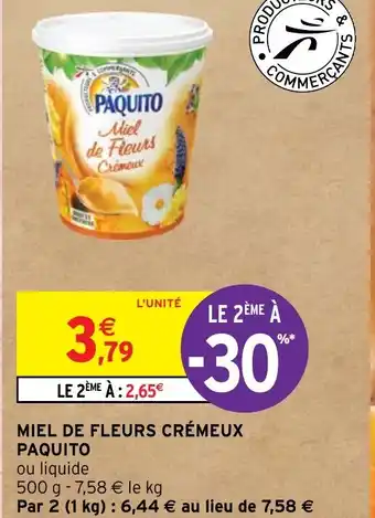 Intermarché Hyper MIEL DE FLEURS CRÉMEUX PAQUITO offre