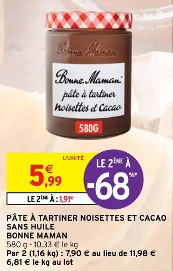 Intermarché Hyper PÂTE À TARTINER NOISETTES ET CACAO SANS HUILE BONNE MAMAN offre