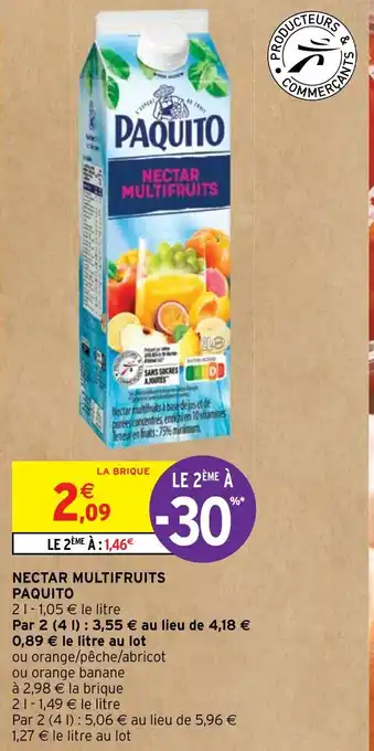 Intermarché Hyper NECTAR MULTIFRUITS PAQUITO offre