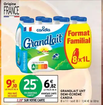 Intermarché Hyper GRANDLAIT UHT DEMI-ÉCRÉMÉ CANDIA offre