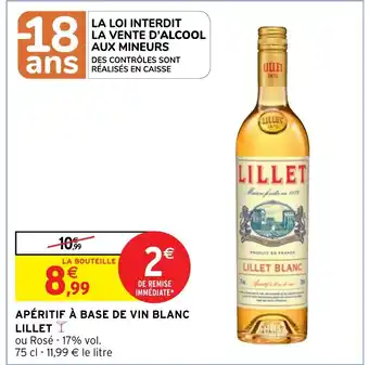 Intermarché Hyper APÉRITIF À BASE DE VIN BLANC LILLET offre