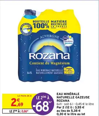 Intermarché Hyper EAU MINÉRALE NATURELLE GAZEUSE ROZANA offre