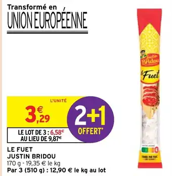 Intermarché Hyper LE FUET JUSTIN BRIDOU offre