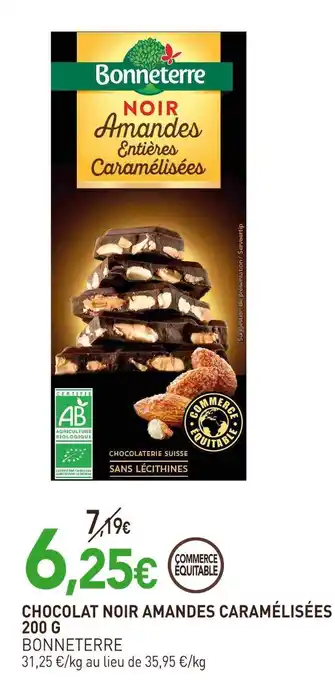 naturéO BONNETERRE CHOCOLAT NOIR AMANDES CARAMÉLISÉES offre