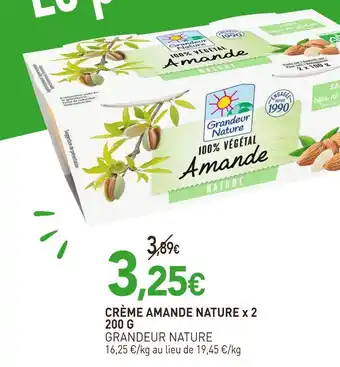 naturéO GRANDEUR NATURE CRÈME AMANDE NATURE offre