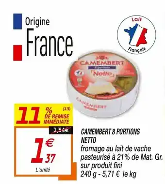 Netto Camembert 8 Portions offre