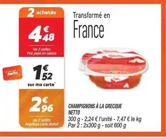 Netto CHAMPIGNONS À LA GRECQUE NETTO offre