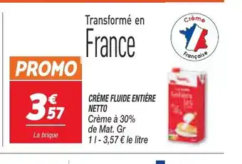 Netto CRÈME FLUIDE ENTIÈRE NETTO offre