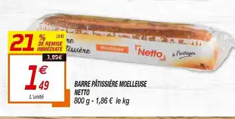 Netto Barre Pâtissière Moelleuse Netto offre