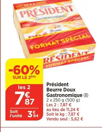 Bi1 Président Beurre Doux Gastronomique (B) offre