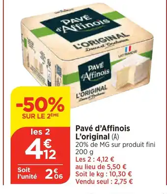 Bi1 Pavé d'Affinois L'original (A) offre