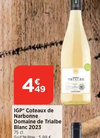 Bi1 IGP Coteaux de Narbonne Domaine de Trialbe Blanc 2023 offre