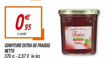 Netto Confiture Extra de Fraises Netto offre
