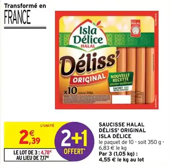 Intermarché SAUCISSE HALAL DÉLISS' ORIGINAL ISLA DÉLICE offre