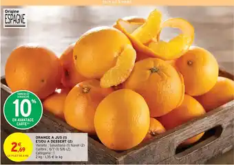 Intermarché ORANGE A JUS (1) ET/OU A DESSERT (2) offre