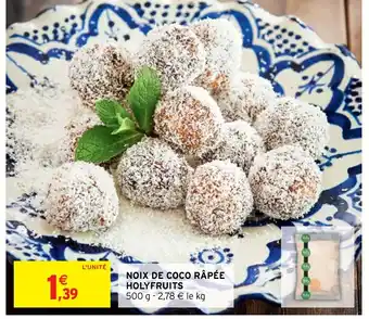 Intermarché NOIX DE COCO RÂPÉE HOLYFRUITS offre