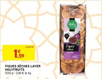 Intermarché FIGUES SÈCHES LAYER HOLYFRUITS offre
