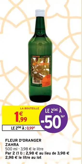 Intermarché FLEUR D'ORANGER ZAHRA offre