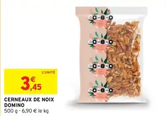 Intermarché CERNEAUX DE NOIX DOMINO offre