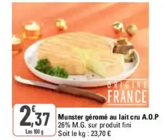 G20 Munster géromé au lait cru A.O.P offre