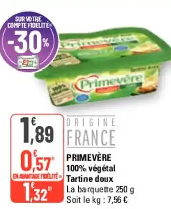 G20 PRIMEVERE 100% végétal Tartine doux offre