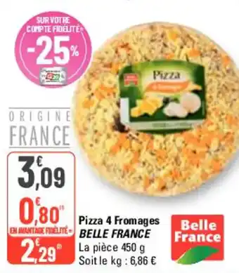 G20 Pizza 4 Fromage BELLE FRANCE offre