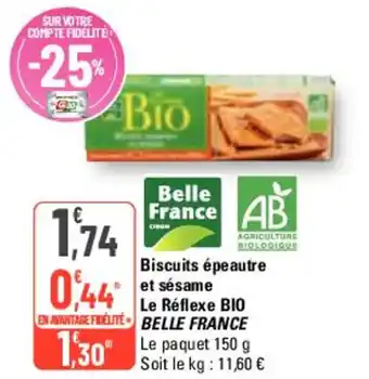 G20 Biscuits épeautre et sésame Le Réflexe BIO BELLE FRANCE offre