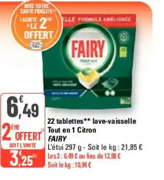 G20 22 tablettes** lave-vaisselle Tout en 1 Citron FAIRY offre
