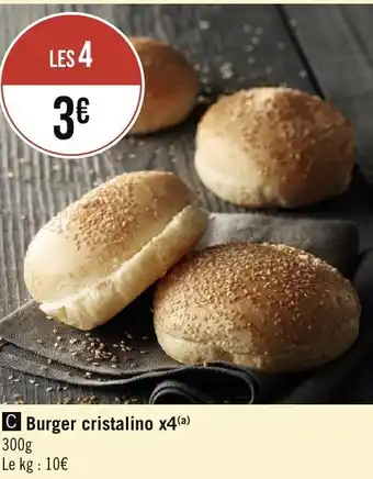 Casino Supermarchés Burger cristalino x4(a) 300g offre