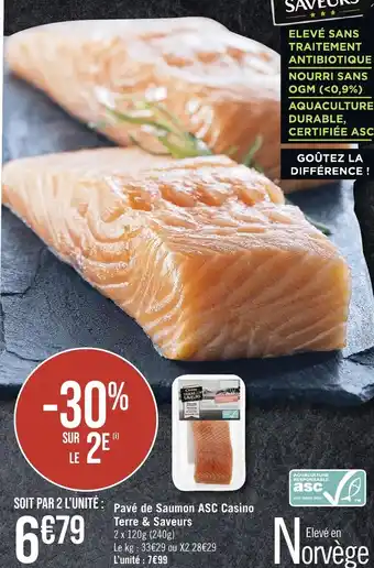 Casino Supermarchés Pavé de Saumon ASC Casino Terre & Saveurs offre