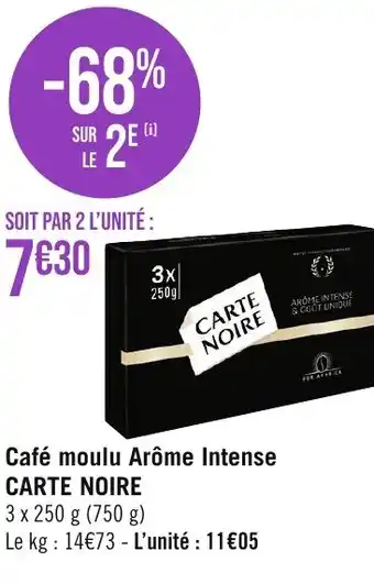 Casino Supermarchés Café moulu Arôme Intense CARTE NOIRE offre