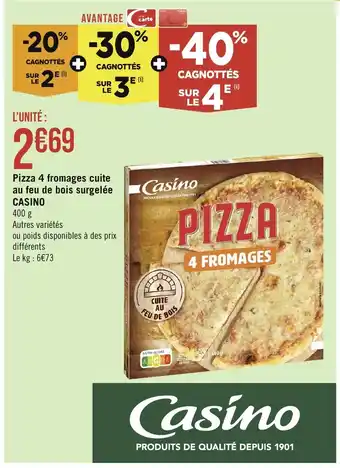 Casino Supermarchés Pizza 4 fromages cuite au feu de bois surgelée CASINO offre